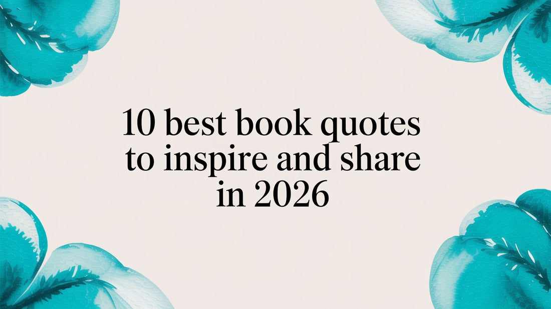10 Best Book Quotes to Inspire and Share in 2026