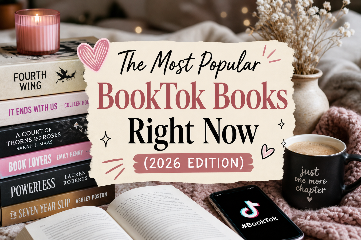 The Most Popular BookTok Books Right Now (2026 Edition)