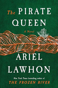 The Pirate Queen - Ariel Lawhon