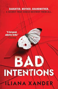 Bad Intentions - Iliana Xander