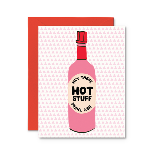 Hey There Hot Stuff Love Card