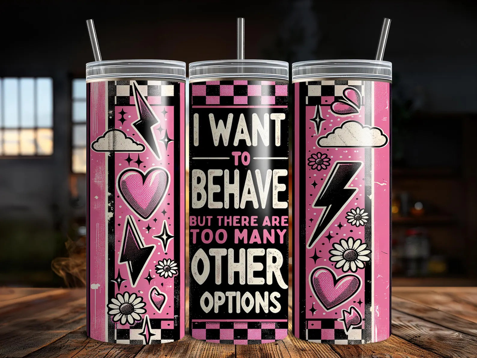 I Want To Behave Tumbler