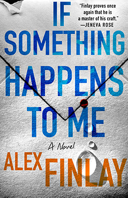 If Something Happens to Me - Alex Finlay (PB)
